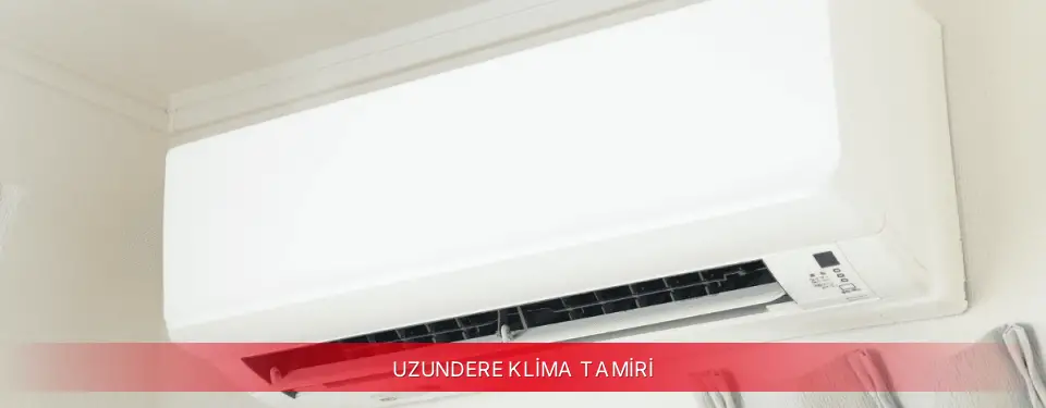 Uzundere İlçemi TCL Klima Tamiri